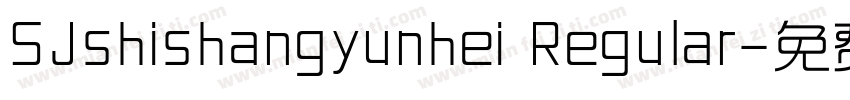 SJshishangyunhei Regular字体转换